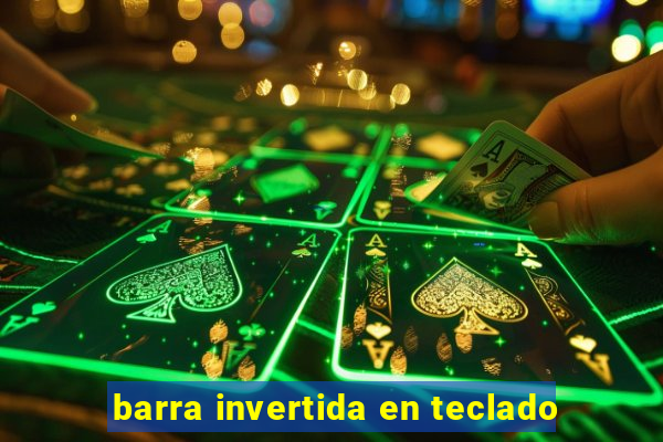 barra invertida en teclado